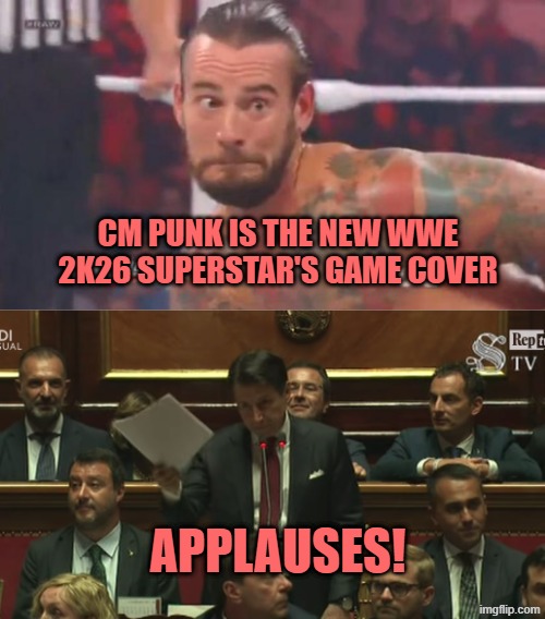 CM PUNK IS THE NEW WWE 2K26 SUPERSTAR'S GAME COVER; APPLAUSES! | image tagged in that face you make cm punk,prego applausi | made w/ Imgflip meme maker
