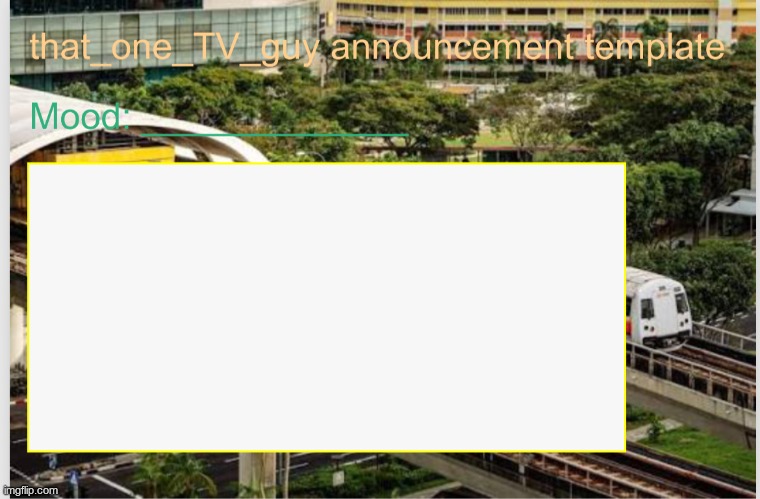 that_one_TV_guy announcement template | image tagged in that_one_tv_guy announcement template | made w/ Imgflip meme maker