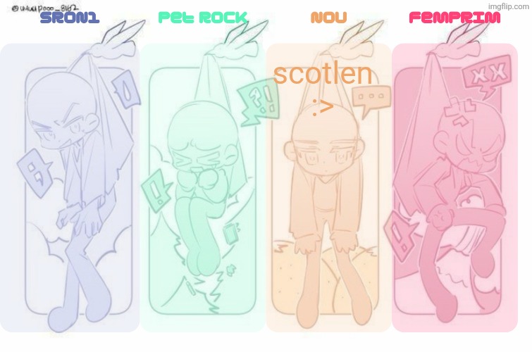 SRON1, Pet Rock, NoU and FemPrim's shared temp!!! | scotlen :> | image tagged in sron1 pet rock nou and femprim's shared temp | made w/ Imgflip meme maker