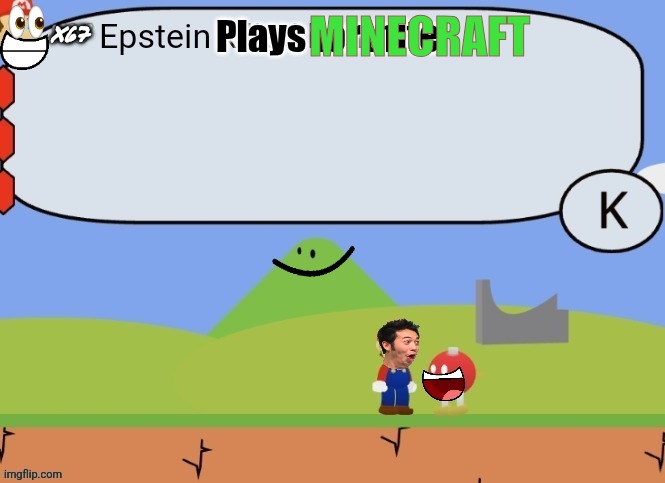 Another good ending | MINECRAFT; X67 | image tagged in epstein | made w/ Imgflip meme maker