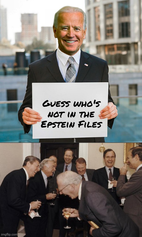 One of the Stars of the Show | Guess who's not in the Epstein Files | image tagged in rich men laughing,creepy joe biden,pedo peter,great american family,well yes but actually no | made w/ Imgflip meme maker