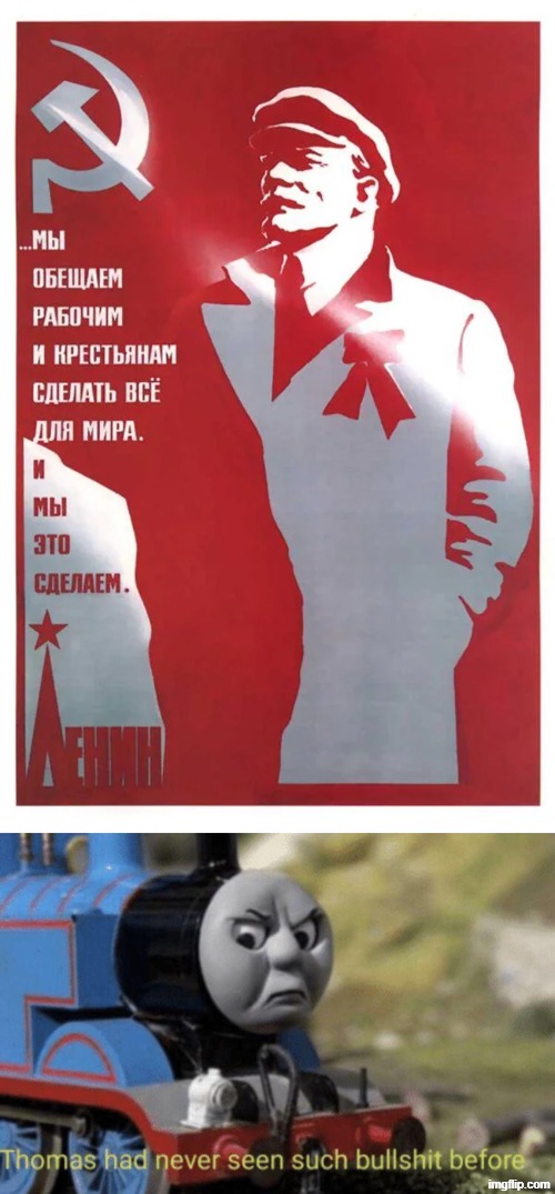 Lenin 1985 | image tagged in thomas had never seen such bullshit before | made w/ Imgflip meme maker
