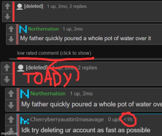Replied to toadys comment from like 2 months ago and they deleted it and downvoted it If this isnt sufficient proof then idk | made w/ Imgflip meme maker