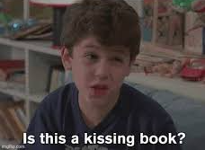Princess Bride "is this a kissing book?" Blank Meme Template