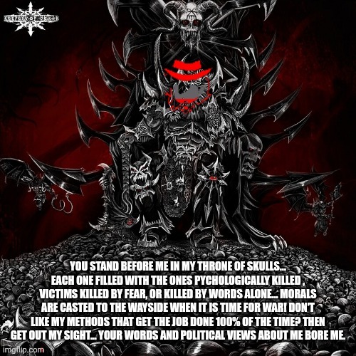 The nightmare above all album cover | YOU STAND BEFORE ME IN MY THRONE OF SKULLS... EACH ONE FILLED WITH THE ONES PYCHOLOGICALLY KILLED , VICTIMS KILLED BY FEAR, OR KILLED BY WOR | image tagged in the nightmare above all album cover | made w/ Imgflip meme maker