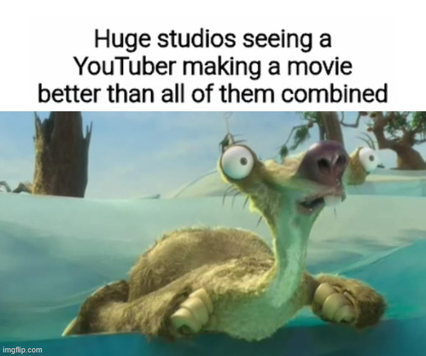 Fail YT | image tagged in ice age memes,youtube,lattice climbing,funny,climbing memes,sid the sloth | made w/ Imgflip meme maker