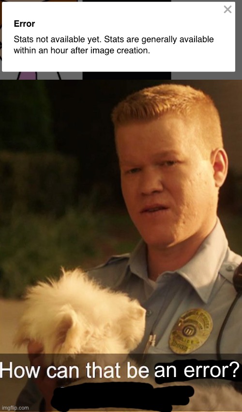 They really do have a deliberate “error” for everything don’t they? | an error? | image tagged in how can that be profitable for frito-lay,error,imgflip humor,imgflip community | made w/ Imgflip meme maker