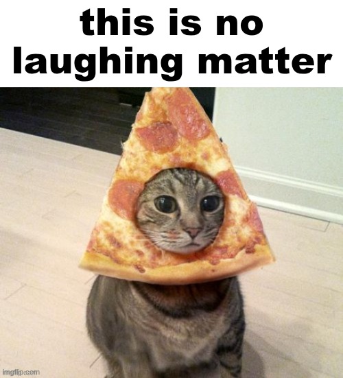 this is no laughing matter | made w/ Imgflip meme maker