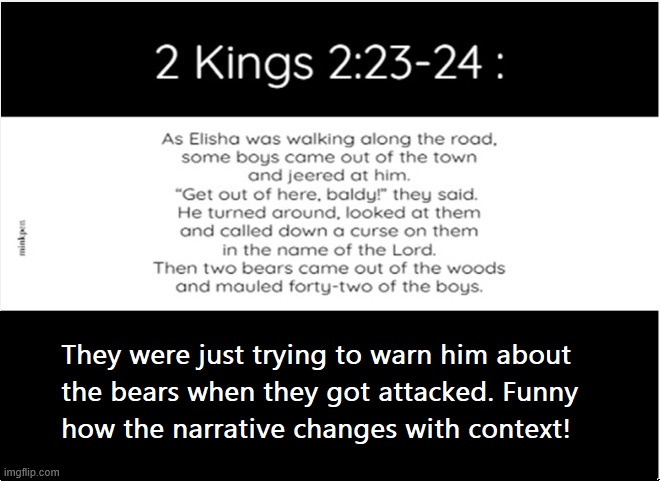 Warning of Bears | image tagged in atheist,bible verse,critical thinking,god,cursed | made w/ Imgflip meme maker