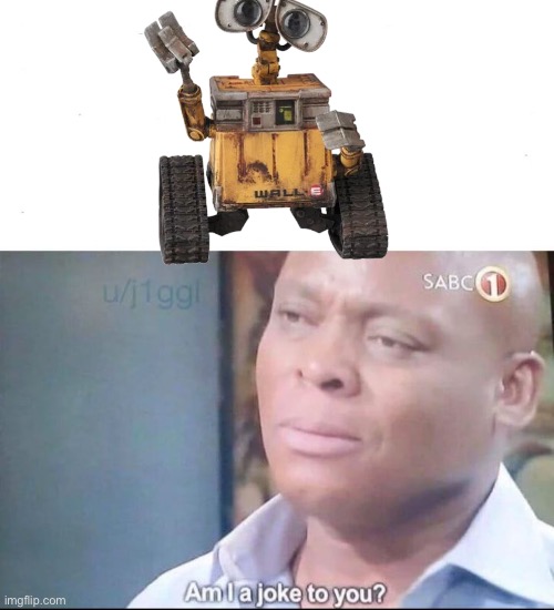 am I a joke to you | image tagged in am i a joke to you | made w/ Imgflip meme maker