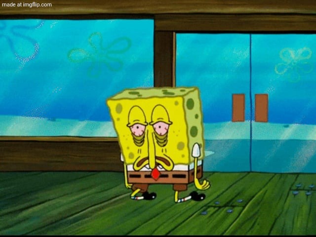 These Top 10 User things are rigged. | image tagged in tired spongebob | made w/ Imgflip meme maker