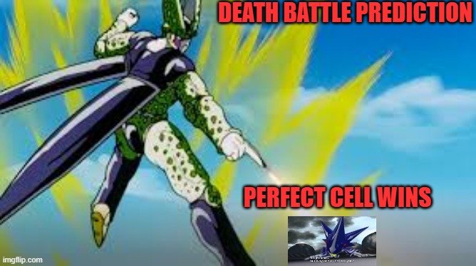 DEATH BATTLE PREDICTION; PERFECT CELL WINS | image tagged in death battle,dragon ball,sonic,cell,metal,wins | made w/ Imgflip meme maker