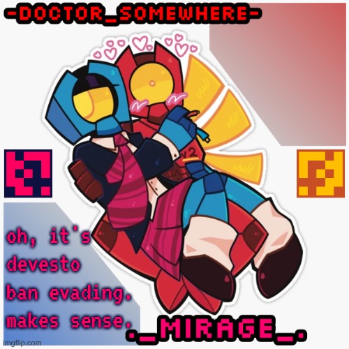 OH MODERATORSSSSSS | oh, it's devesto ban evading. makes sense. | image tagged in changewing doctor somewhere ultrakill shared template | made w/ Imgflip meme maker