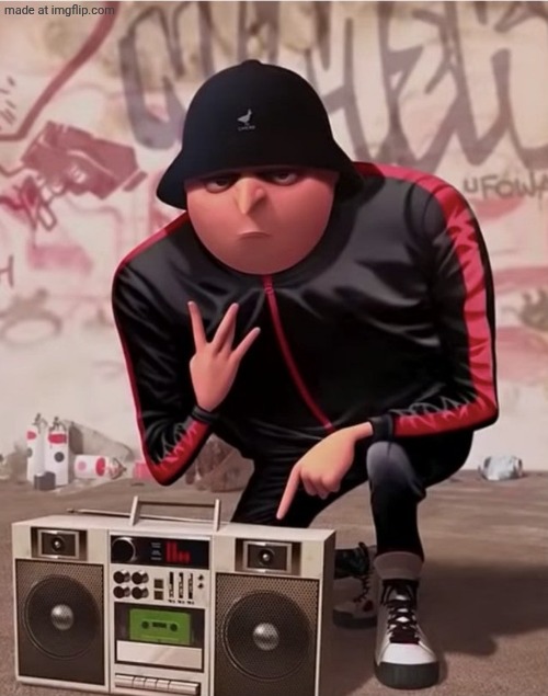 Gru rap cool | image tagged in gru rap cool | made w/ Imgflip meme maker