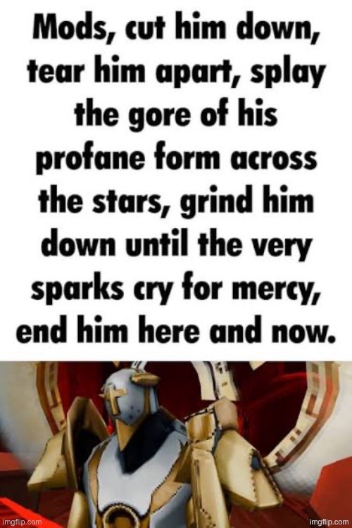 mods cut him down | image tagged in mods cut him down | made w/ Imgflip meme maker