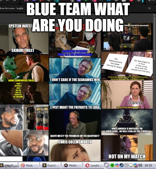 BLUE TEAM WHAT ARE YOU DOING | made w/ Imgflip meme maker
