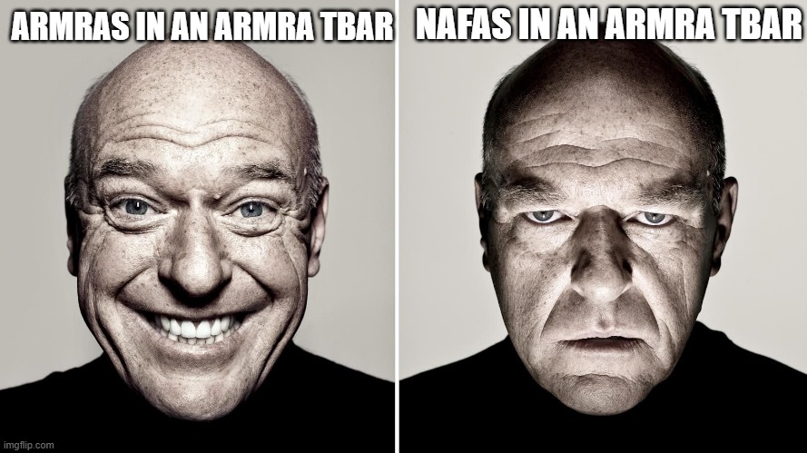 ARMRAS IN AN ARMRA TBAR NAFAS IN AN ARMRA TBAR | image tagged in dean norris's reaction | made w/ Imgflip meme maker