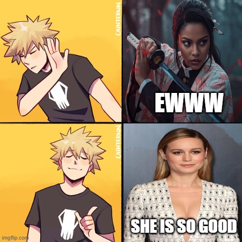 bakugo drake | EWWW; SHE IS SO GOOD | image tagged in bakugo drake,brie larson,halle bailey,super mario galaxy,universal studios,april | made w/ Imgflip meme maker