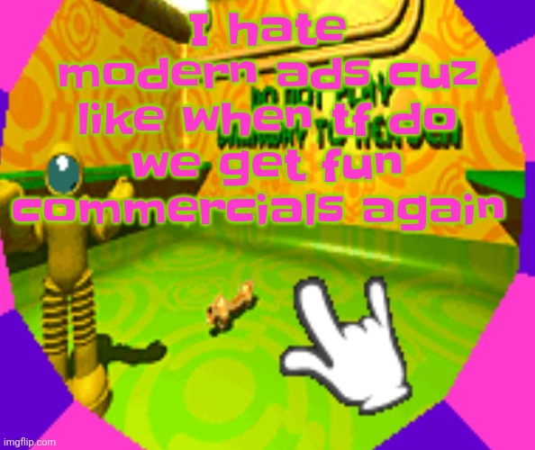 No stairway? Denied! | I hate modern ads cuz like when tf do we get fu​​n commercials again | image tagged in no stairway denied | made w/ Imgflip meme maker