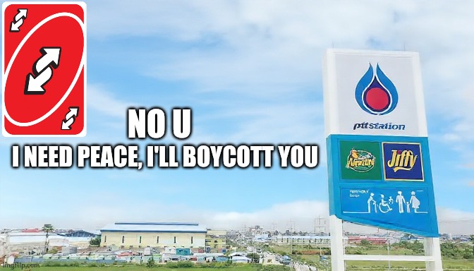 PTT Station Poster | I NEED PEACE, I'LL BOYCOTT YOU; NO U | image tagged in ptt station poster,uno reverse card,memes | made w/ Imgflip meme maker