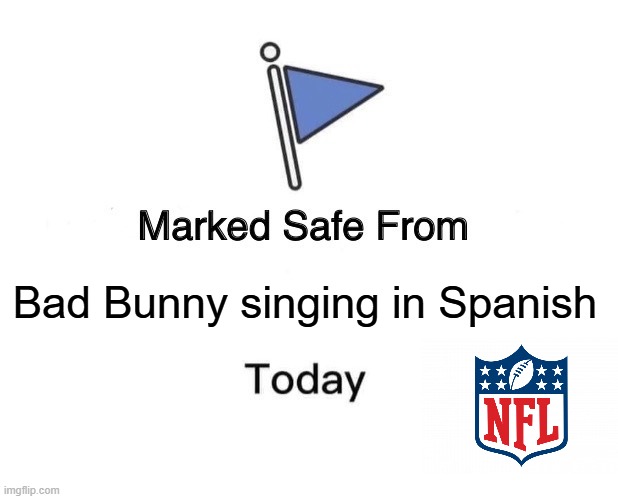 Spanish | Bad Bunny singing in Spanish | image tagged in memes,marked safe from | made w/ Imgflip meme maker