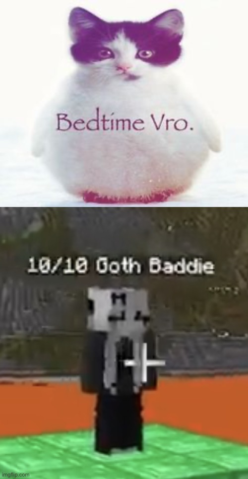 Goodnight chat | image tagged in bedtime vro,goon material,msmg | made w/ Imgflip meme maker