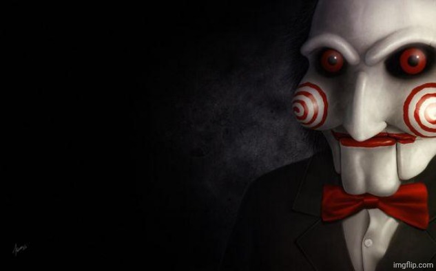 Jigsaw | image tagged in jigsaw | made w/ Imgflip meme maker