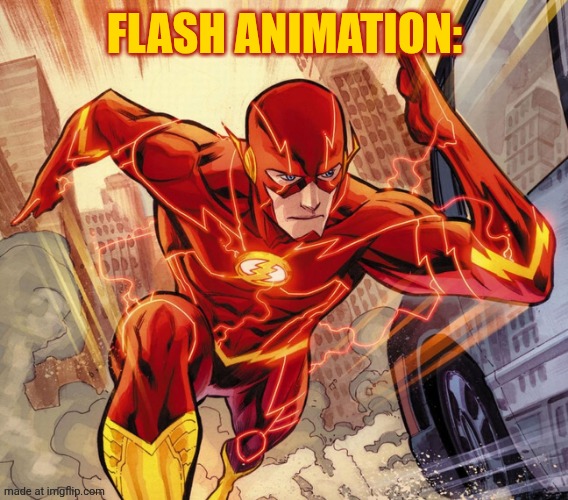 The Flash | FLASH ANIMATION: | image tagged in the flash | made w/ Imgflip meme maker