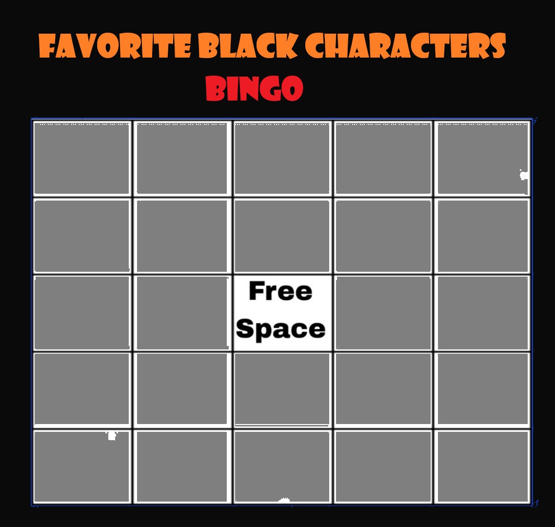 Favorite Black Characters Bingo Blank Meme Template