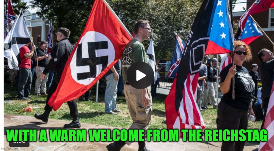 WITH A WARM WELCOME FROM THE REICHSTAG | made w/ Imgflip meme maker