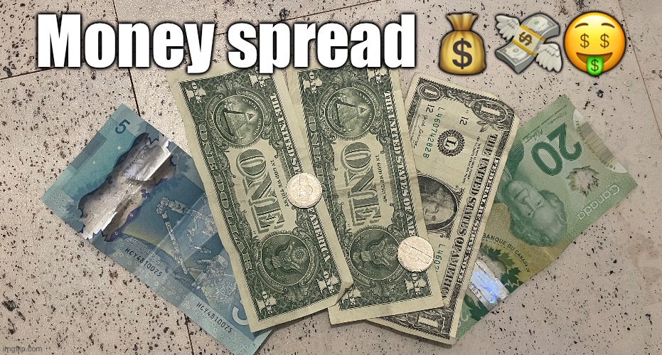 I’ll be up in my mansion if you need me | Money spread 💰💸🤑 | made w/ Imgflip meme maker