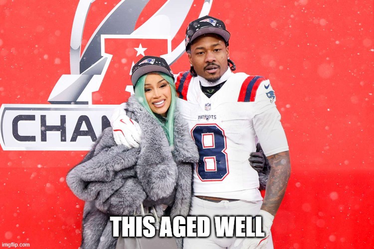 This aged well | THIS AGED WELL | image tagged in cardi b,funny,super bowl,stefon diggs,romance | made w/ Imgflip meme maker