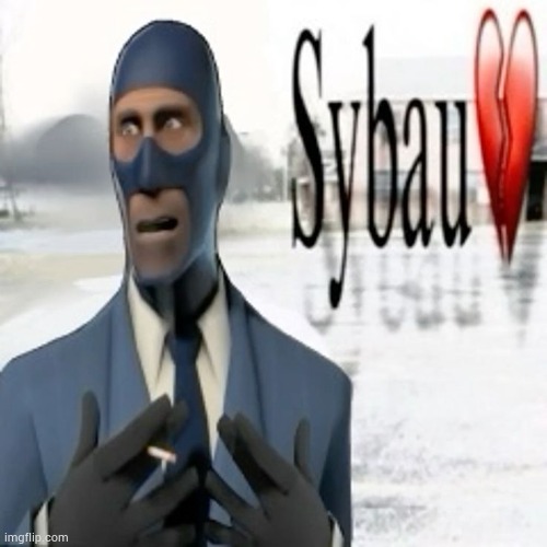 Spy Sybau | image tagged in spy sybau | made w/ Imgflip meme maker