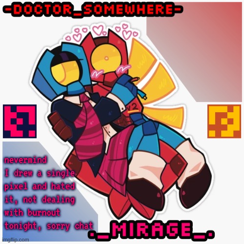 Changewing & Doctor Somewhere Ultrakill shared template | nevermind I drew a single pixel and hated it, not dealing with burnout tonight, sorry chat | image tagged in changewing doctor somewhere ultrakill shared template | made w/ Imgflip meme maker