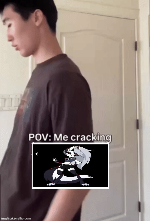 And the rat | image tagged in me cracking ___,loona | made w/ Imgflip meme maker