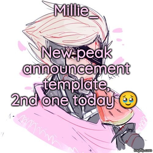 Millie's Metal Gear Rising: Revengeance announcement template | New peak announcement template, 2nd one today 🥹 | image tagged in millie's metal gear rising revengeance announcement template | made w/ Imgflip meme maker