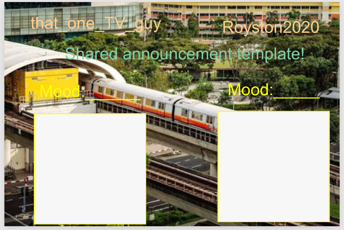 Shared announcement template (that_one_TV_guy and Royston2020) Blank Meme Template