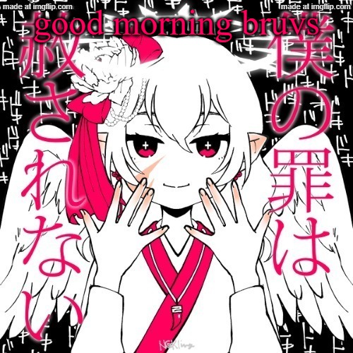 let's have a bloody good day aight? | good morning bruvs | image tagged in dragnoc | made w/ Imgflip meme maker