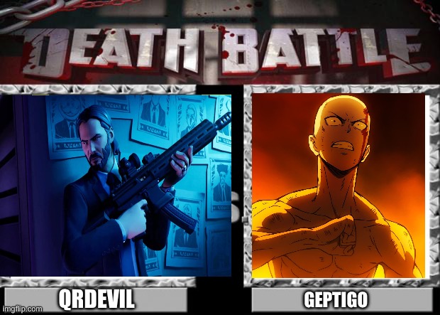 Qrdevil vs Geptigo | QRDEVIL; GEPTIGO | image tagged in death battle,memes | made w/ Imgflip meme maker
