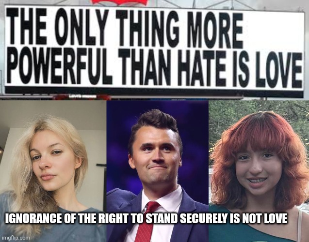 Love is just another word for allowance of any depravity | IGNORANCE OF THE RIGHT TO STAND SECURELY IS NOT LOVE | image tagged in love,kirk | made w/ Imgflip meme maker