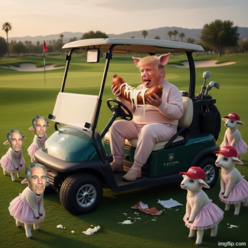A-HOLE IN 1 | image tagged in golf,golfing,a-hole,trump,jeffrey epstein,sausage party | made w/ Imgflip meme maker
