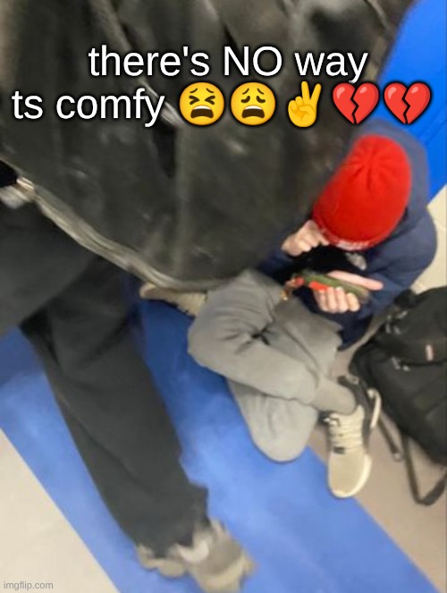 looking like an optical illusion | there's NO way ts comfy 😫😩✌💔💔 | made w/ Imgflip meme maker