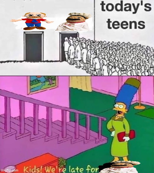 Untitled | image tagged in kids we're late for ____ | made w/ Imgflip meme maker