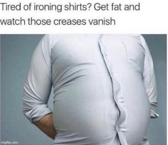 image tagged in memes,short,fat,creases,life hack,smart | made w/ Imgflip meme maker