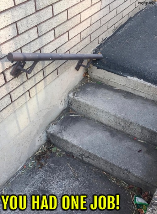 Dude WTF? | YOU HAD ONE JOB! | image tagged in you had one job,task failed successfully,design fails,do you are have stupid,duhhh dumbass,dude wtf | made w/ Imgflip meme maker