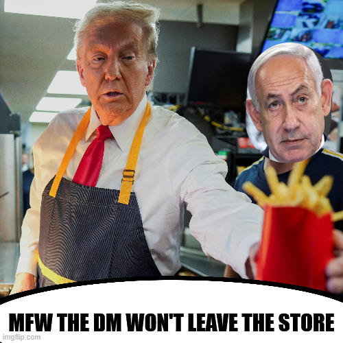 Boss wont leave store | MFW THE DM WON'T LEAVE THE STORE | image tagged in mcdonalds | made w/ Imgflip meme maker