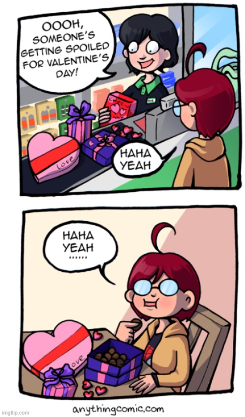 image tagged in someone,spoiled,valentine's day,candy,chocolate,happy valentine's day | made w/ Imgflip meme maker