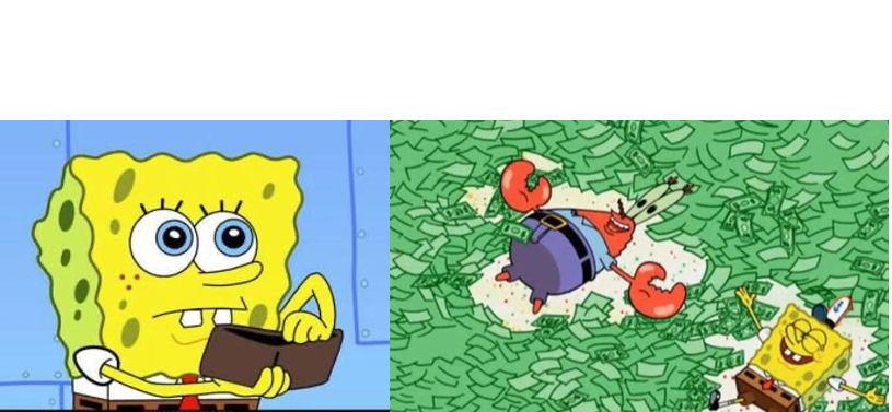 spongebob poor/rich Blank Meme Template