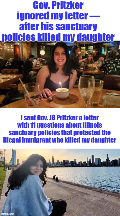 The GOV. went with Comments Disabled | Gov. Pritzker ignored my letter — after his sanctuary policies killed my daughter; I sent Gov. JB Pritzker a letter with 11 questions about Illinois sanctuary policies that protected the illegal immigrant who killed my daughter | made w/ Imgflip meme maker