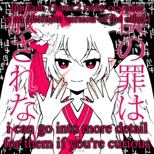 dragnoc | fun fact, i have 2 rwby ocs (one is an alternate version of the other); i can go into more detail for them if you're curious | image tagged in dragnoc | made w/ Imgflip meme maker